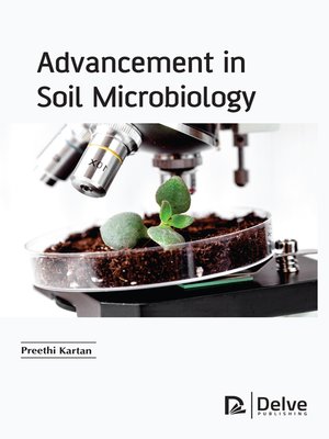 cover image of Advancement in Soil Microbiology